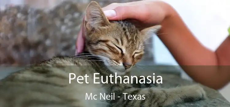 Pet Euthanasia Mc Neil - Texas